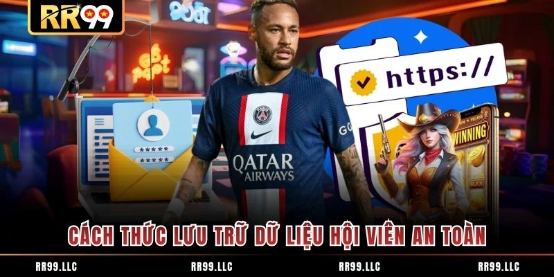 Cách thức lưu trữ dữ liệu hội viên an toàn