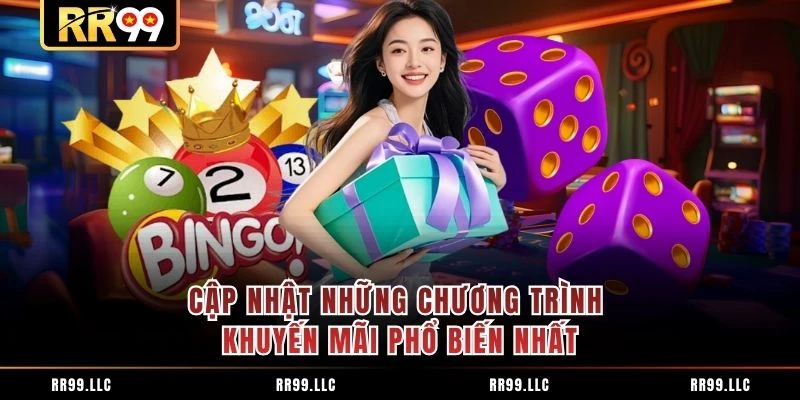 Cập nhật những chương trình khuyến mãi phổ biến nhất